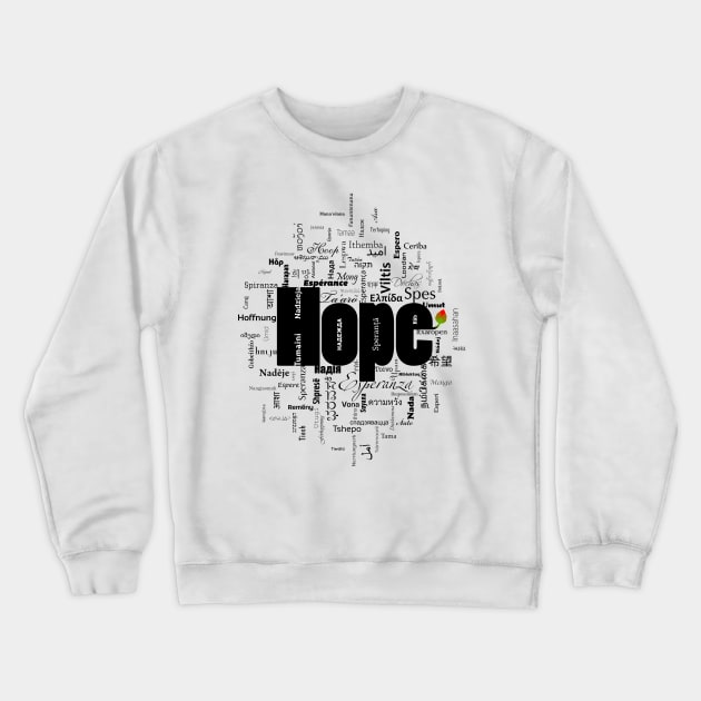 Hope Crewneck Sweatshirt by tuditees